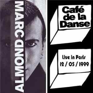 Marc Almond - Café De La Danse - Live In Paris 12/05/1999 FLAC