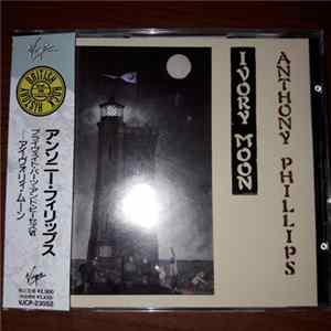 Anthony Phillips - Private Parts & Pieces VI: Ivory Moon FLAC