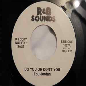 Lou Jordan, Detroit Junior - Do You Or Don't You / Money Tree FLAC