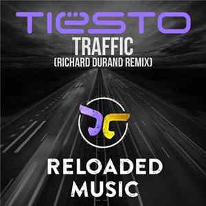 Tiësto - Traffic (Richard Durand Remix) FLAC