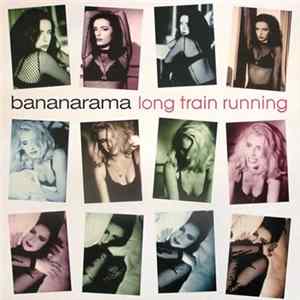Bananarama - Long Train Running FLAC