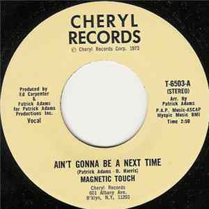 Magnetic Touch - Ain't Gonna Be A Next Time FLAC