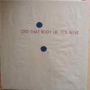 Dig That Body Up, It's Alive - A Corpse Is Forever FLAC