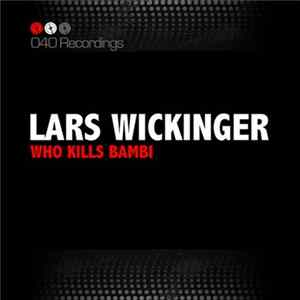 Lars Wickinger - Who Kills Bambi FLAC