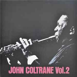 John Coltrane - John Coltrane Vol. 2 FLAC