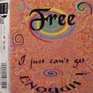 Free - I Just Can't Get Enough! FLAC