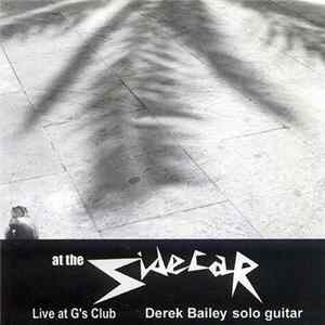 Derek Bailey - At The Sidecar FLAC