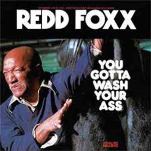 Redd Foxx - You Gotta Wash Your Ass FLAC