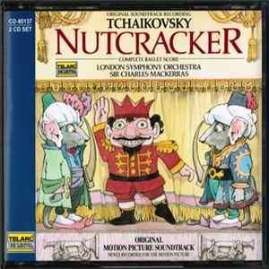 Tchaikovsky - Sir Charles Mackerras Conducting London Symphony Orchestra - Nutcracker (Complete Ballet Score) FLAC