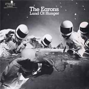 The Earons - Land Of Hunger FLAC