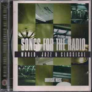 Various - Songs For The Radio - World, Jazz & Classical - Winter 2002 FLAC