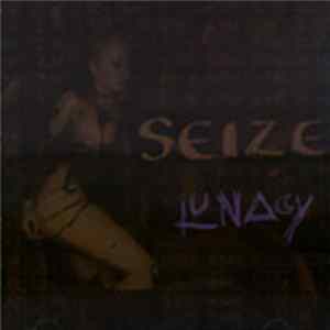 Seize - Lunacy FLAC