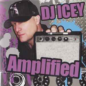DJ Icey - Amplified FLAC