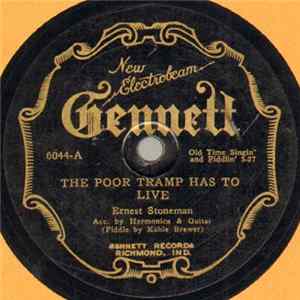 Ernest Stoneman - The Poor Tramp Has To Live / Kenney Wagner's Surrender FLAC