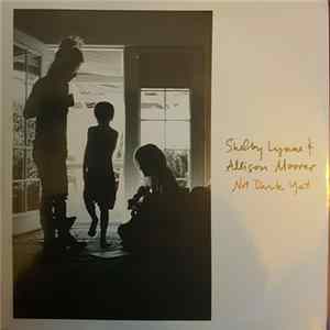 Shelby Lynne & Allison Moorer - Not Dark Yet FLAC