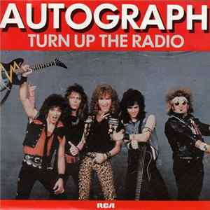 Autograph - Turn Up The Radio FLAC