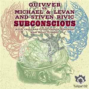 Quivver vs. Michael & Levan and Stiven Rivic - Subconscious FLAC