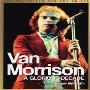 Van Morrison - A Glorious Decade FLAC