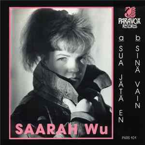 Saarah Wu - Sua Jätä En / Sinä Vain FLAC