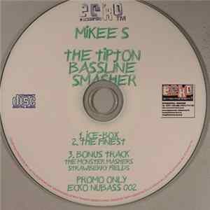 Mikee S - The Tipton Bassline Smasher FLAC