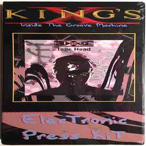 King's X - Inside The Groove Machine (Tape Head - Electronic Press Kit) FLAC