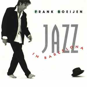 Frank Boeijen - Jazz In Barcelona FLAC