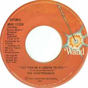 The Independents - Let This Be A Lesson To You / No Wind, No Rain FLAC