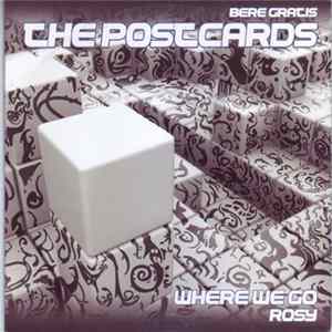 The Postcards - Where We Go / Rosy FLAC