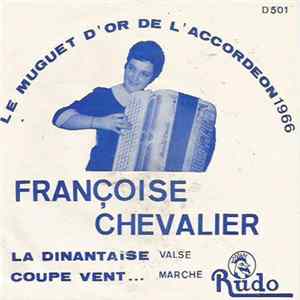 Françoise Chevalier - La Dinantaise / Coupe Vent... FLAC