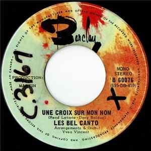 Les Bel Canto - Une Croix Sur Mon Nom / Maria My Love FLAC