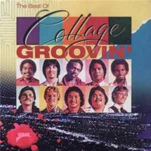 Collage - Groovin': The Best Of Collage FLAC