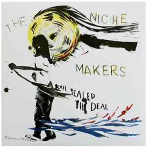 The Nichemakers - Soul Sealed The Deal FLAC