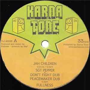 Sgt Pepper / Fullness - Jah Children / Concrete Slave Ship FLAC