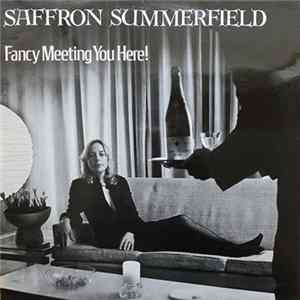 Saffron Summerfield - Fancy Meeting You Here FLAC