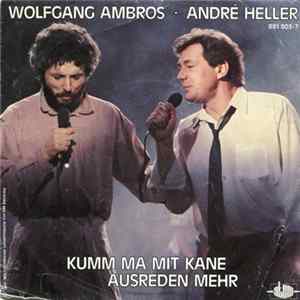 Wolfgang Ambros / André Heller - Kumm Ma Mit Kane Ausreden Mehr FLAC