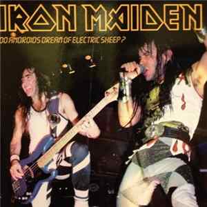 Iron Maiden - Do Androids Dream Of Electric Sheep? FLAC