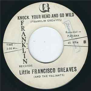 Little Francisco Greaves And The Valiants - No Puedo Vivir Asi FLAC