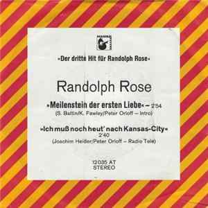 Randolph Rose - Meilenstein Der Ersten Liebe FLAC