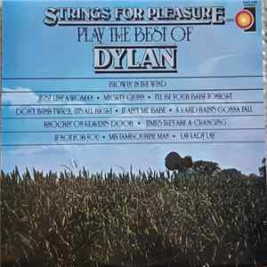 Strings For Pleasure - Strings For Pleasure Play The Best Of Dylan FLAC