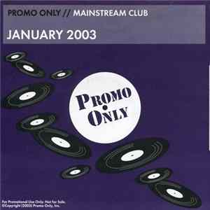 Various - Promo Only Mainstream Club: January 2003 FLAC