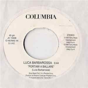 Luca Barbarossa / Franco Fasano & Flavia Fortunato - Portami A Ballare / Per Niente Al Mondo FLAC