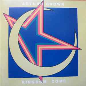 Arthur Brown - Kingdom Come FLAC