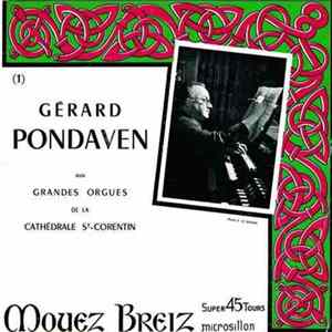 Gérard Pondaven - Gérard Pondaven Aux Grandes Orgues De La Cathédrale St-Corentin (1) FLAC