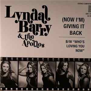 Lyndal Barry & The Apollos - (Now I'm) Giving It Back / Who's Loving You Now FLAC