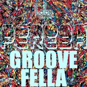 Groovefella - Pereba FLAC