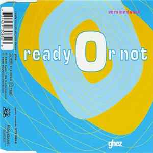 Ghez - Ready Or Not (Version Dance) FLAC
