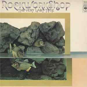 Rock Workshop - The Very Last Time FLAC