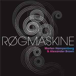 Morten Hampenberg & Alexander Brown - Røgmaskine FLAC