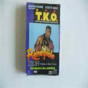T.K.O. and the Stainless Steel Band - Renegade Iron (A Tribute To Mike Tyson) FLAC