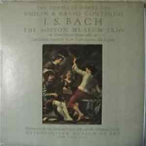 J. S. Bach - The Boston Museum Trio - The Complete Works For Violin & Basso Continuo FLAC
